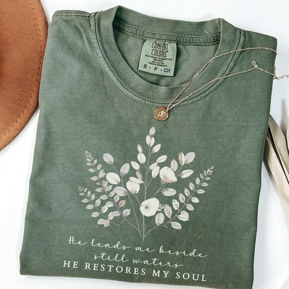 DOPASHIRT He Leads Me Beside Still Waters T- Shirt, Christian T Shirt For Women, Floral Bible Verse Tee, Faith Based Jesus Apparel Unisex S-5XL Hot Trending Shirt, Vintage Birthday Gift