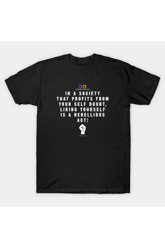 DOPASHIRT Liking yourself is a rebelious act T-Shirt Unisex S-5XL Hot Trending Shirt, Vintage Birthday Gift