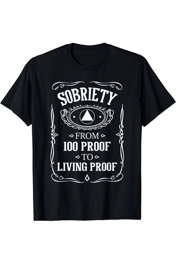 DOPASHIRT Living Proof - Sobriety Sober Aa Recovery T-Shirt Unisex S-5XL Hot Trending Shirt, Vintage Birthday Gift