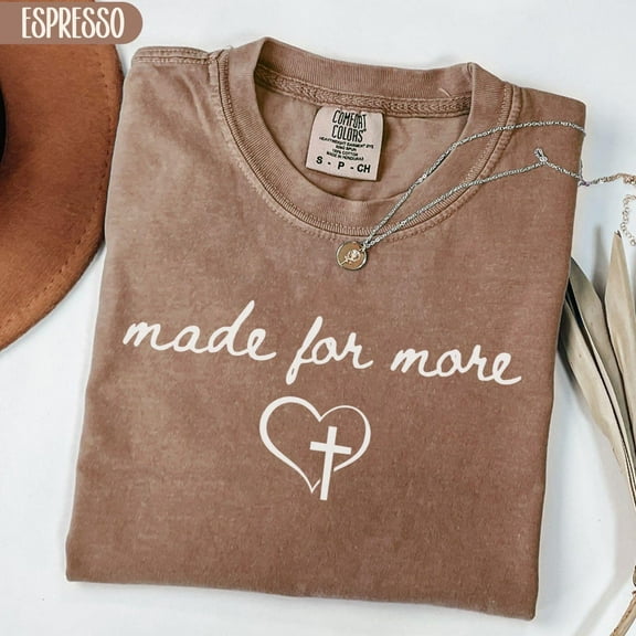 DOPASHIRT Made For More Christian Shirt, Bible Verse Tshirt, Religious Faith Gifts For Women, Ephesians 2:10 Christian Tee Unisex S-5XL Hot Trending Shirt, Vintage Birthday Gift