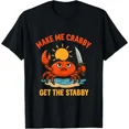 thumbnail image 1 of DOPASHIRT Make Me Crabby Get The Stabby Funny T-Shirt Unisex S-5XL Hot Trending Shirt, Vintage Birthday Gift, 1 of 4