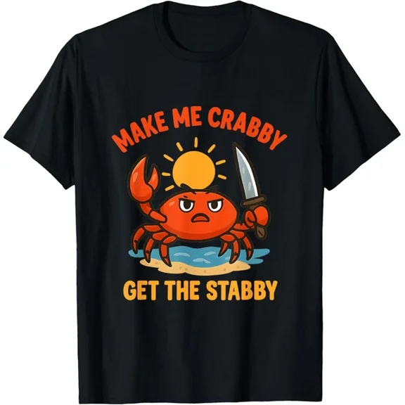 DOPASHIRT Make Me Crabby Get The Stabby Funny T-Shirt Unisex S-5XL Hot Trending Shirt, Vintage Birthday Gift