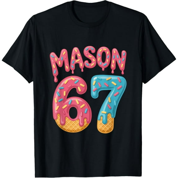 DOPASHIRT Mason 67 Ice Cream Funny Six Seven (On Back) T-Shirt Unisex S-5XL Hot Trending Shirt, Vintage Birthday Gift