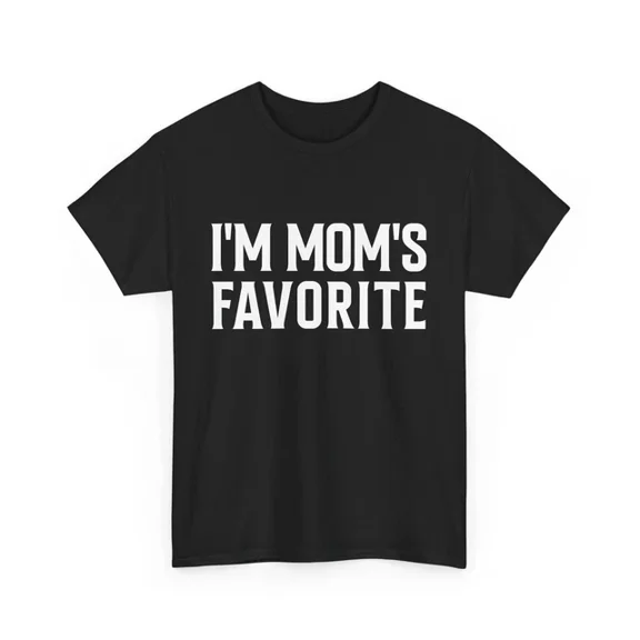 DOPASHIRT Mom T-Shirt, I'M Mom'S Favorite Mother'S Day Mama Women Cute Shirt Unisex S-5XL Hot Trending Shirt, Vintage Birthday Gift