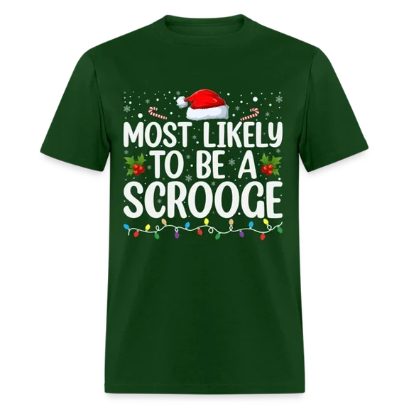 DOPASHIRT Most Likely To Be A Scrooge T-Shirt Unisex S-5XL Hot Trending Shirt, Vintage Birthday Gift