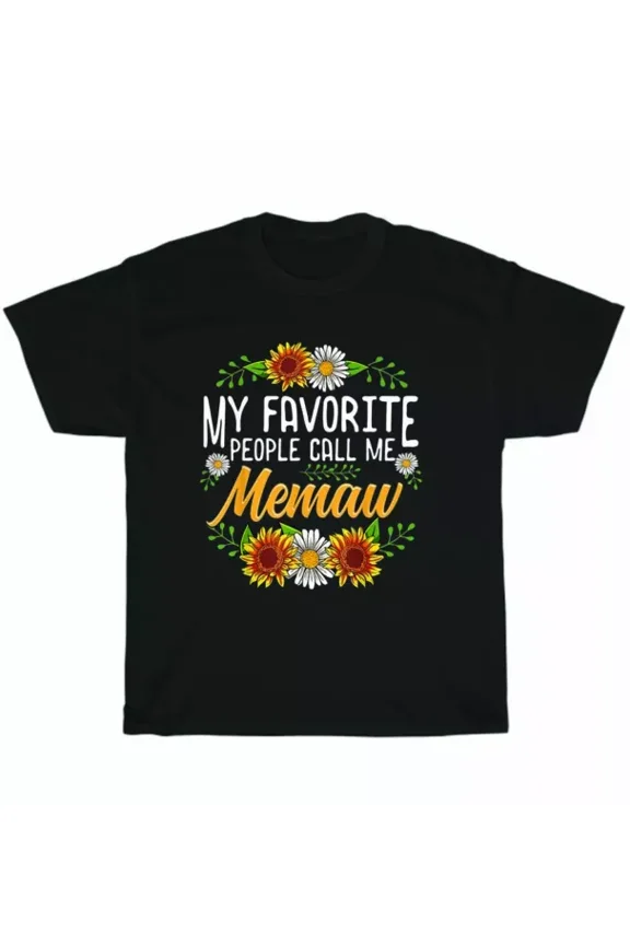 DOPASHIRT My Favorite People Call Me Memaw Flowers Mothers Day Gift T-Shirt New Unisex S-5XL Hot Trending Shirt, Vintage Birthday Gift