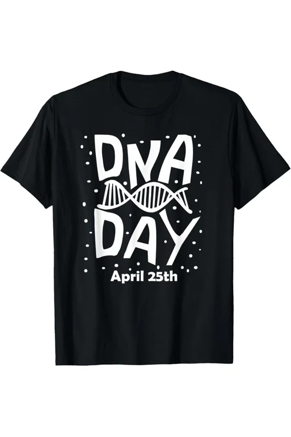 DOPASHIRT National Genetic Dna Day Men Woman T-Shirt Unisex S-5XL Hot Trending Shirt, Vintage Birthday Gift