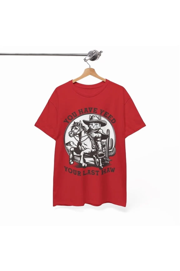 Nerdy Funny T-Shirt - Geeky & Witty Tee You Have Yeed Your Last Haw Shirt Unisex S-5XL Hot Trending Shirt, Vintage Birthday Gift