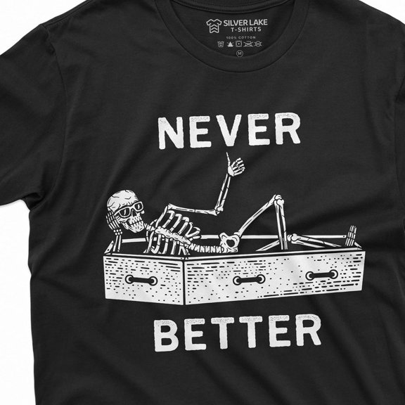 DOPASHIRT Never Better Funny Hal.Low.Een Skeleton T-Shirt Mens Womens Skeleton In Coffin Tee Shirt Hal.Low.Een Party Outfit Unisex S-5XL Hot Trending Shirt, Vintage Birthday Gift