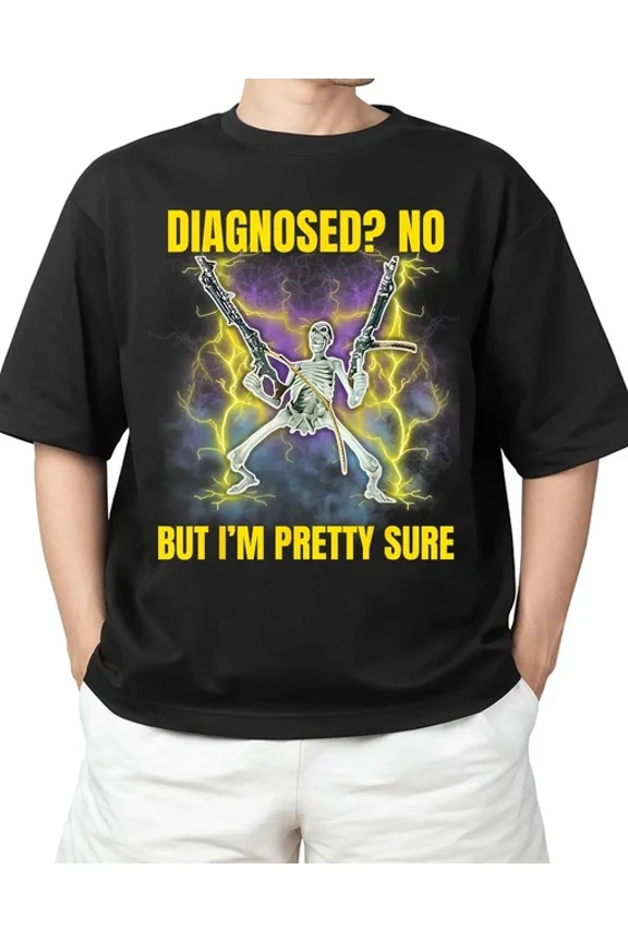 DOPASHIRT No But I'M Pretty Sure Funny T-Shirt Unisex S-5XL Hot Trending Shirt, Vintage Birthday Gift