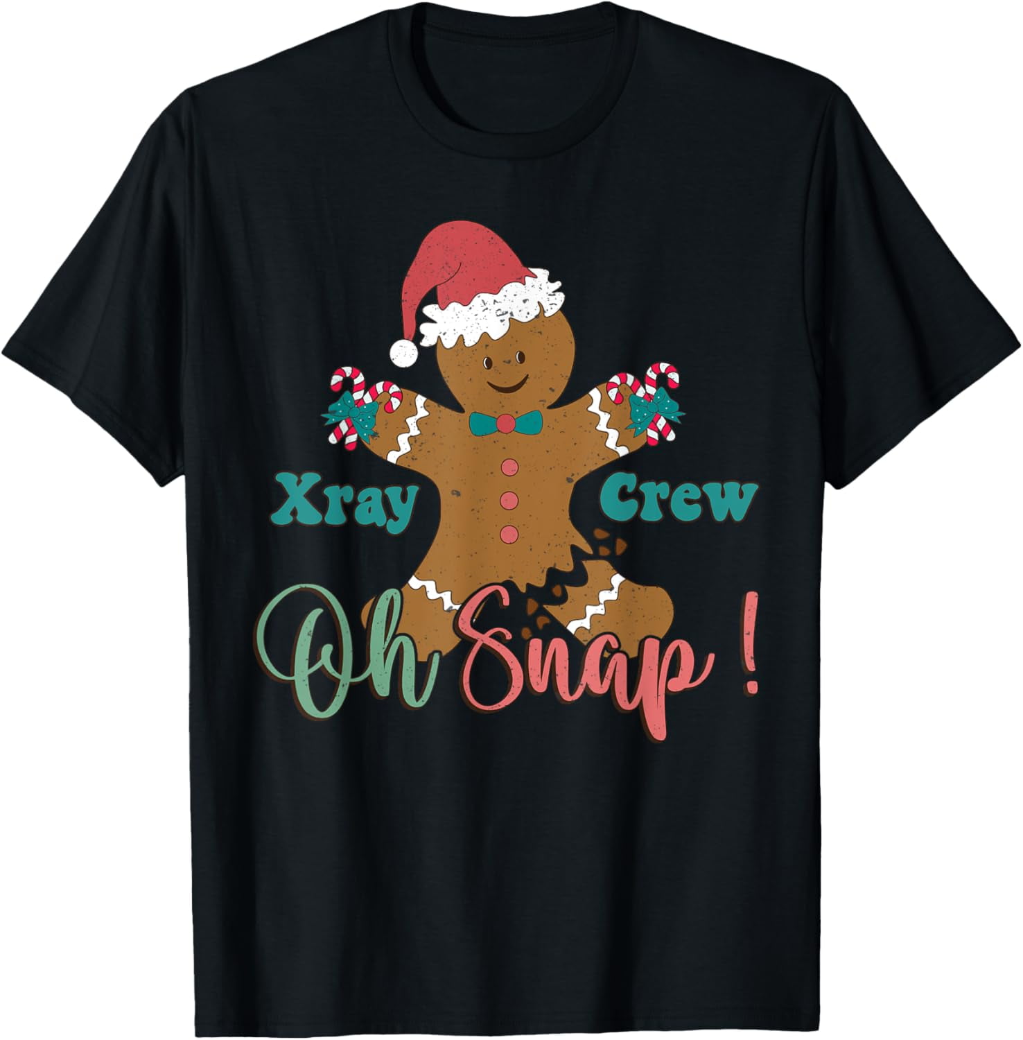 DOPASHIRT Noel Oh Snap X-Ray Crew Gingerbread Radiology Rad Tech T ...