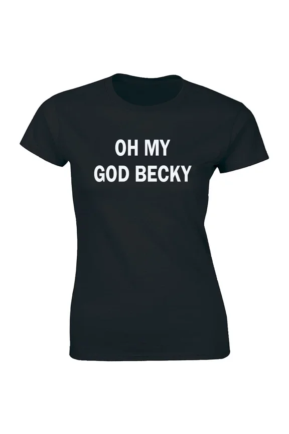 Oh My God Becky - A Lot Mix Music 90S Retro T-Shirt Quote Gifts Unisex S-5XL Hot Trending Shirt, Vintage Birthday Gift
