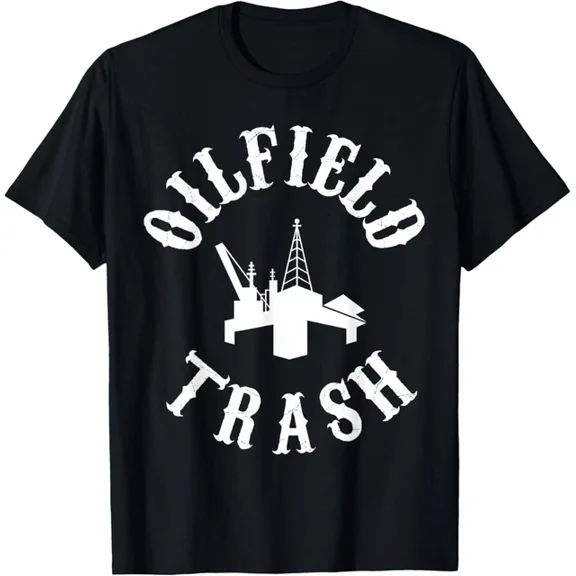 DOPASHIRT Oilfield Trash Oil Rig Life Funny T-Shirts T-Shirt Unisex S-5XL Hot Trending Shirt, Vintage Birthday Gift