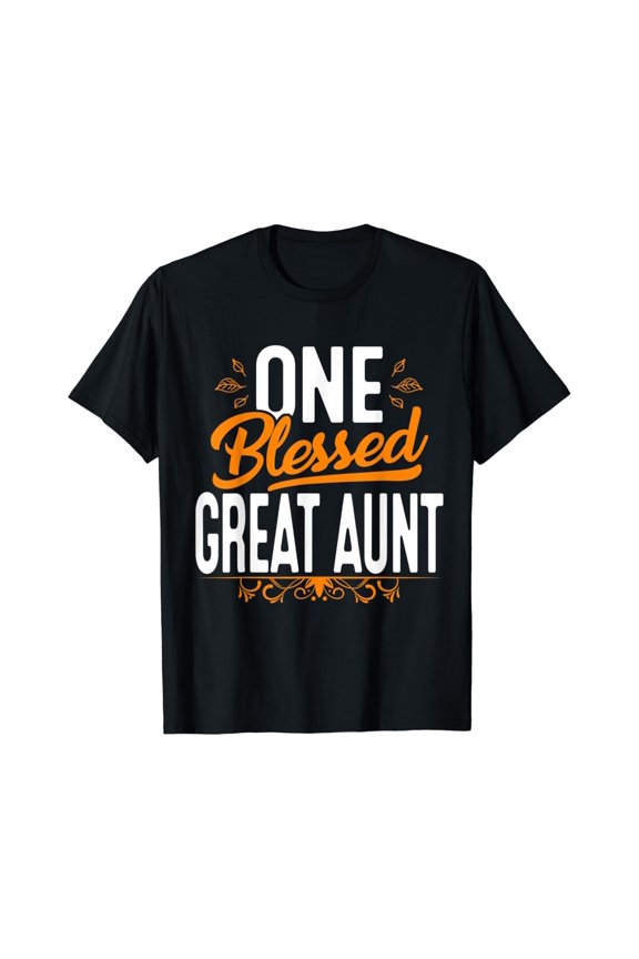One Blessed Great Aunt Thanks.Giving Day T-Shirt Unisex S-5XL Hot Trending Shirt, Vintage Birthday Gift