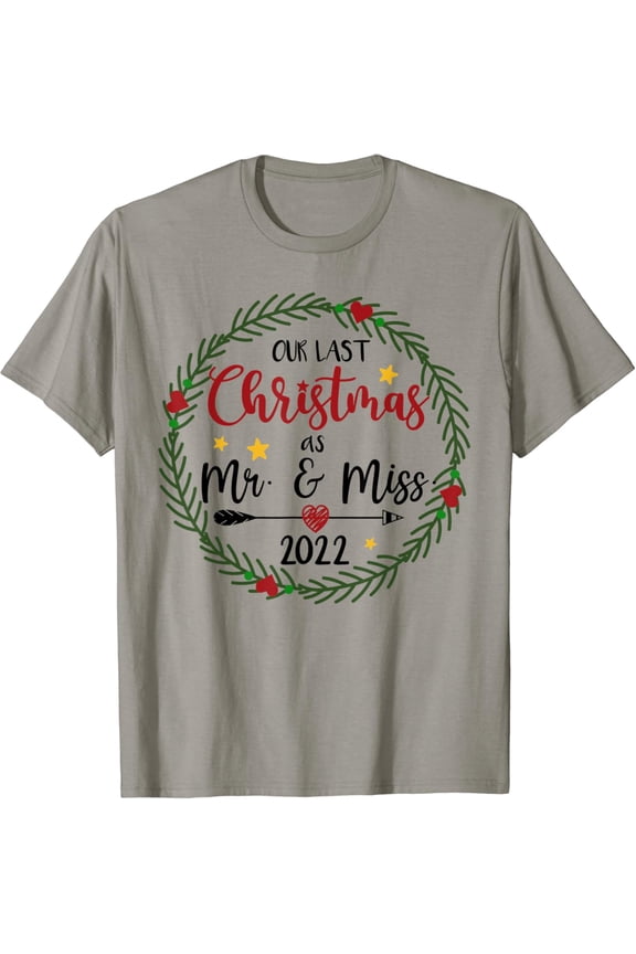 Our Last Noel As Mr Miss Fiance Couples Bridal Shower T-Shirt Unisex S-5XL Hot Trending Shirt, Vintage Birthday Gift