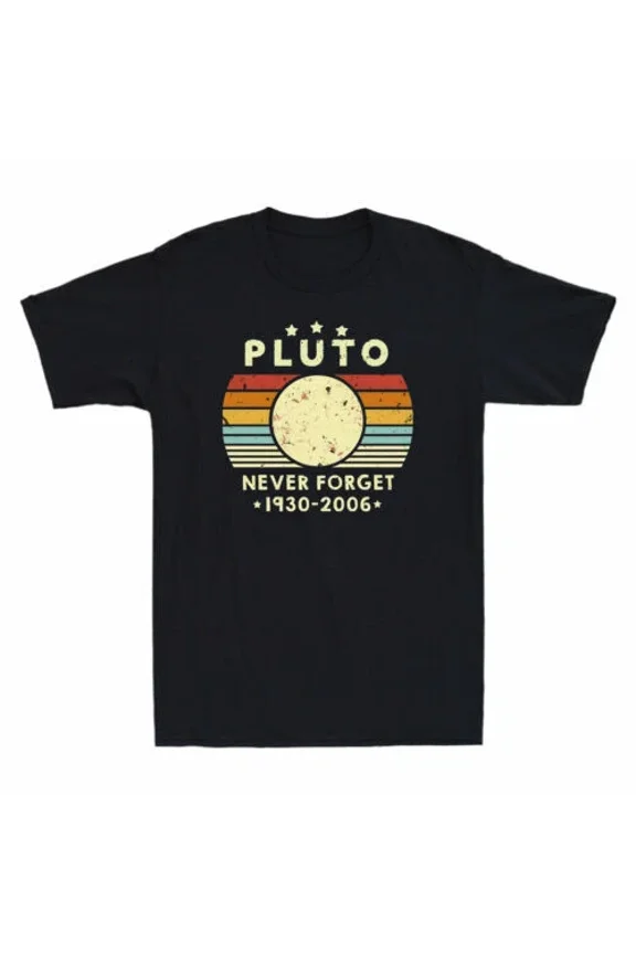 Pluto Never Forget Retro Style Funny Planet Space Science Vintage Men'S T-Shirt Unisex S-5XL Hot Trending Shirt, Vintage Birthday Gift