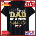 thumbnail image 1 of DOPASHIRT Proud Dad Of A 2025 Graduate Senior Class Of 2025 Graduation T-Shirt Unisex S-5XL Hot Trending Shirt, Vintage Birthday Gift, 1 of 3