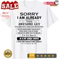 thumbnail image 1 of DOPASHIRT Sorry I Am Already Taken By A Freaking Awesome Guy He Has T-Shirt Unisex S-5XL Hot Trending Shirt, Vintage Birthday Gift, 1 of 3
