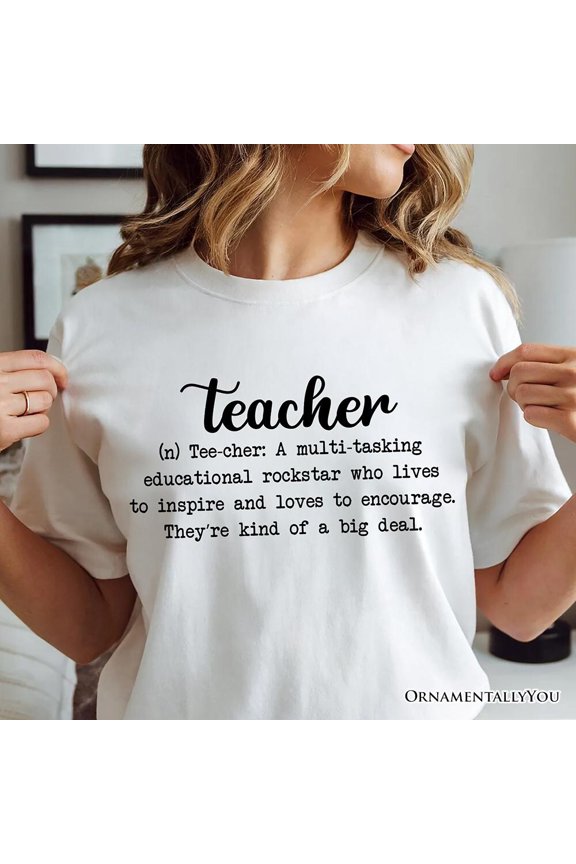 Teacher Definition T-Shirt, Inspirational Quote Tee For Educators Unisex S-5Xl Hot Trending Shirt, Vintage Birthday Gift