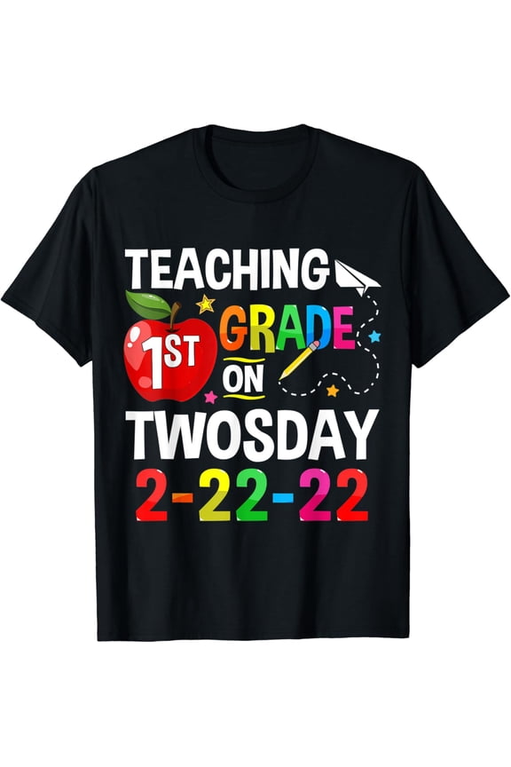 DOPASHIRT Teaching 1St Grade On Twosday 2/22/22 Funny 2022 Teacher T-Shirt Unisex S-5XL Hot Trending Shirt, Vintage Birthday Gift
