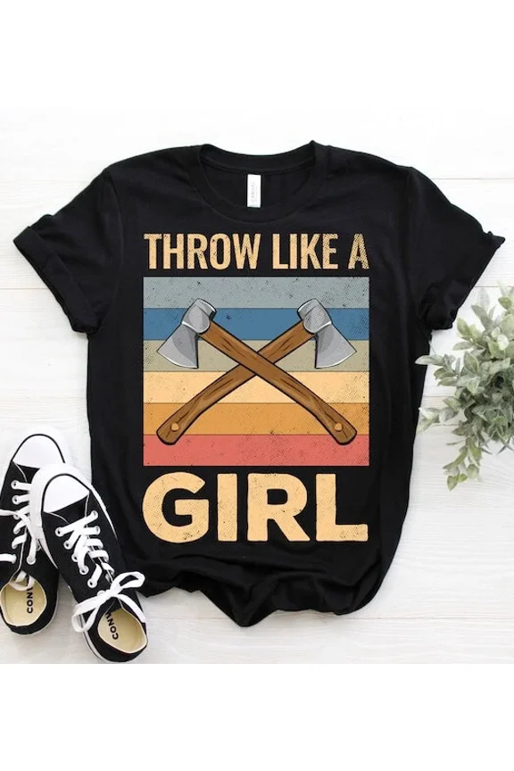 DOPASHIRT Throw Like A Girl Axe Throwing T-Shirt, Axes Hatchet Thrower Gift, Cool Funny Ax Unisex S-5XL Hot Trending Shirt, Vintage Birthday Gift