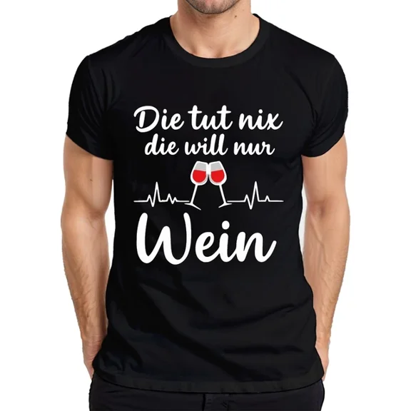 DOPASHIRT Tut Nothing Wants Only Wine Wine Lovers Wine Glass Gift Funny Shirt Unisex S-5XL Hot Trending Shirt, Vintage Birthday Gift