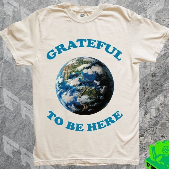 DOPASHIRT Vintage Gratitude Earth Shirt, 70S, 60S, Grateful To Be Here, Positive Vibes Tshirt, Men.Tal Health Positivity Tee, Retro 90S, Relaxed Unisex S-5XL Hot Trending Shirt, Vintage Birthday Gift