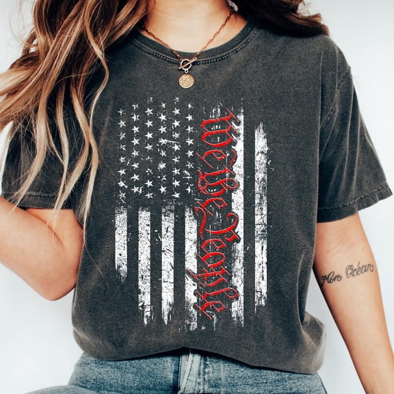 DOPASHIRT We The People T-Shirt: American Flag Patriotic Usa Unisex S-5XL Hot Trending Shirt, Vintage Birthday Gift
