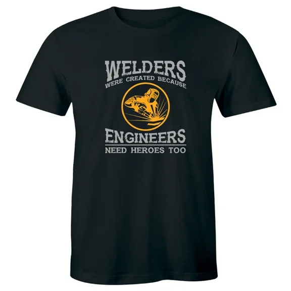 DOPASHIRT Welders Were Created Because Engineers Need Heroes Too T-Shirt Unisex S-5XL Hot Trending Shirt, Vintage Birthday Gift