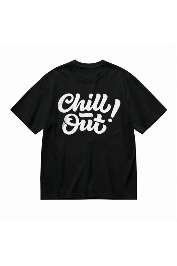 With White Text Chill Out Graphic Cotton Tee Unisex S-5XL Hot Trending Shirt, Vintage Birthday Gift