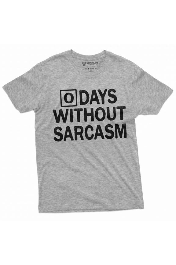 Zero Days Without Sarcasm Funny Shirt Birthday Gift, Mens Tee, Xmas Funny Gifts Unisex S-5XL Hot Trending Shirt, Vintage Birthday Gift