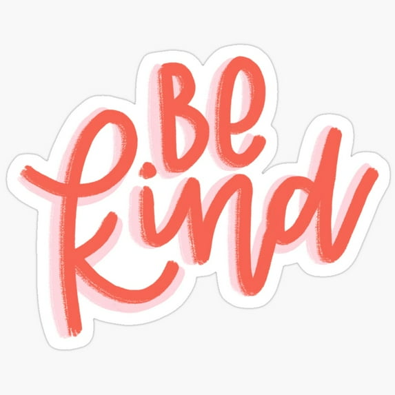 DOPASTICKER Be Kind - Perfect Birthday Gift Everyone Phone Decal Water ...