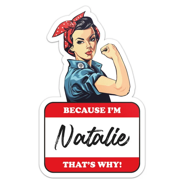 DOPASTICKER Because I'M Natalie Sticker Decal Phone Decal Water Bottle ...
