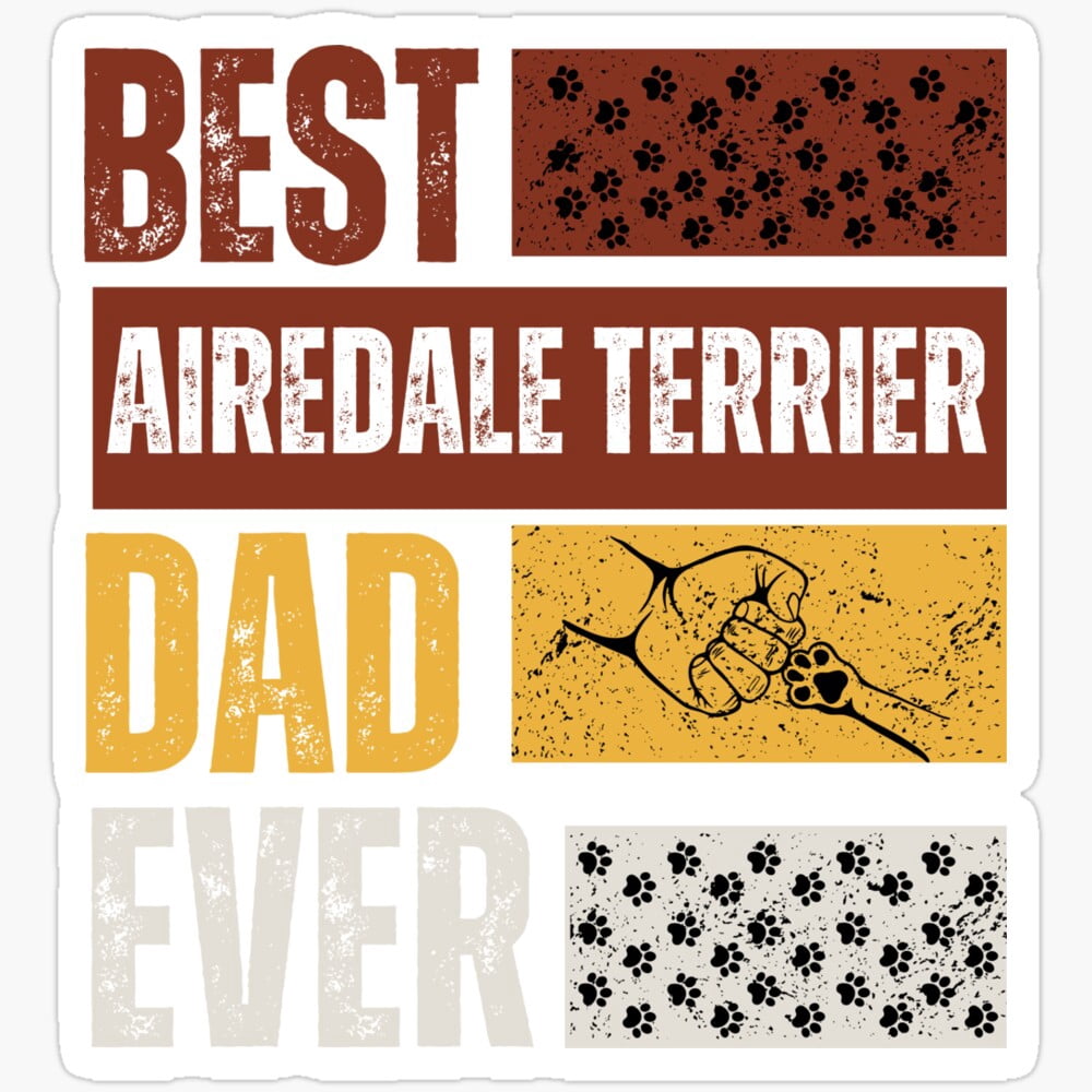 DOPASTICKER Best Airedale Terrier Dad Ever, Dog Breed Lover Puppy Pets ...