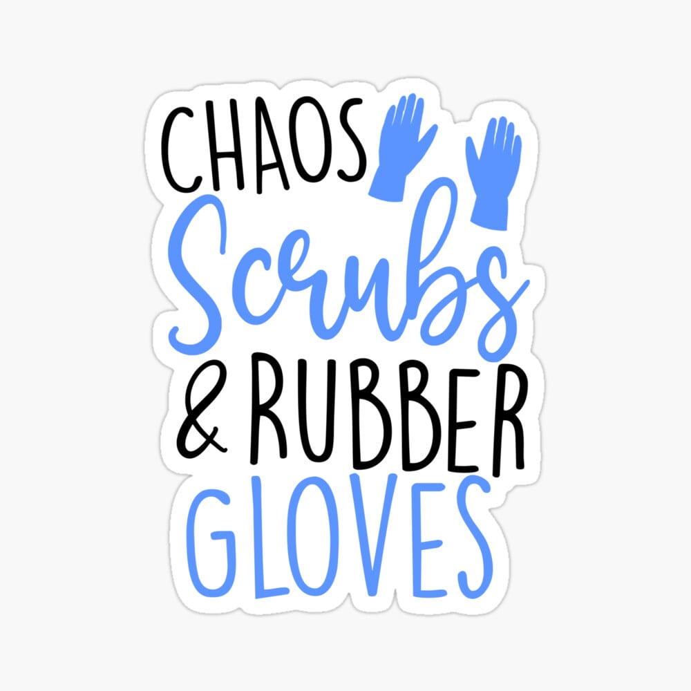 DOPASTICKER Chaos Scrubs Rubber Gloves Front Line Warrior Worker Nurse ...