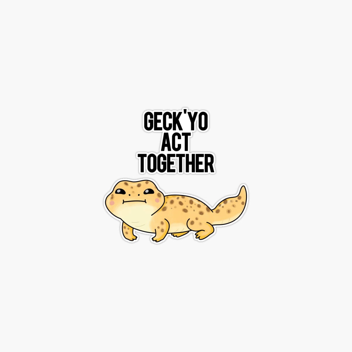 DOPASTICKER Geckyo Act Together Gecko Puns Sticker, Phone Sticker Car ...