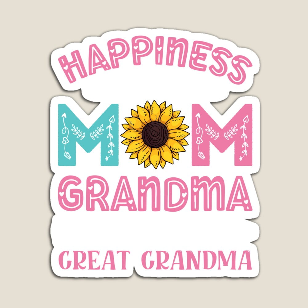 DOPASTICKER Happiness Is Being A Mom Grandma And Great Grandma Sticker ...