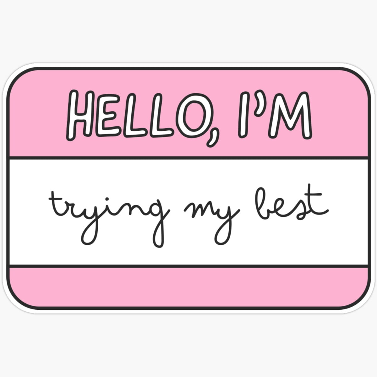 DOPASTICKER Hello, I'M Trying My Best Sticker Decorative Laptop, Phone ...
