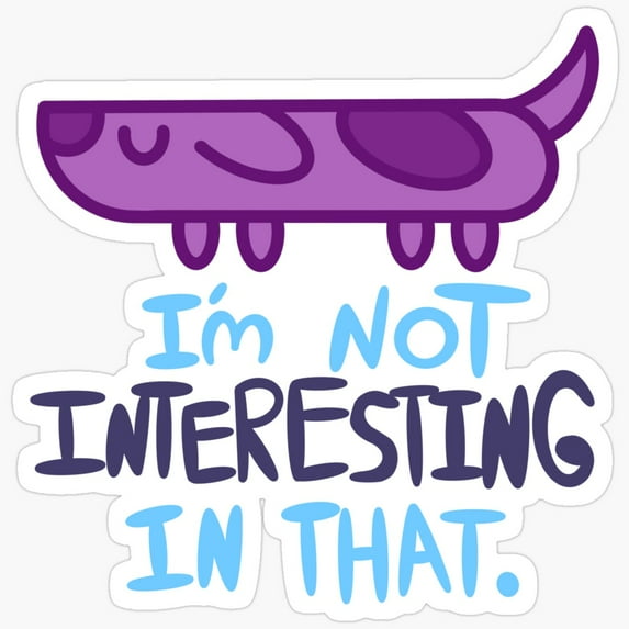 DOPASTICKER I'M Not Interesting In That. Sticker Waterproof Sticker For ...