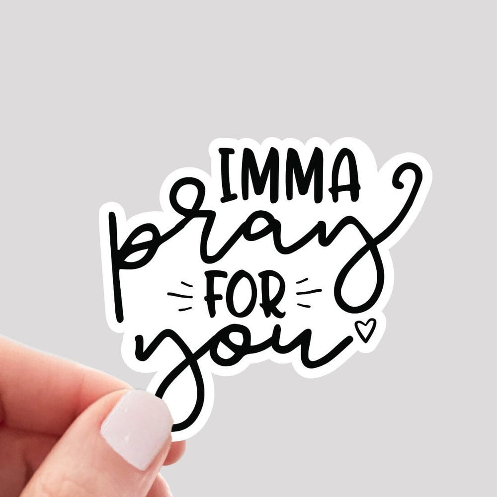 DOPASTICKER Imma Pray For You Sticker, Prayer Sticker, Faith Sticker ...