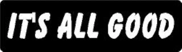 DOPASTICKER It'S All Good Sticker Hard Hat Sticker Laptop Sticker Phone ...