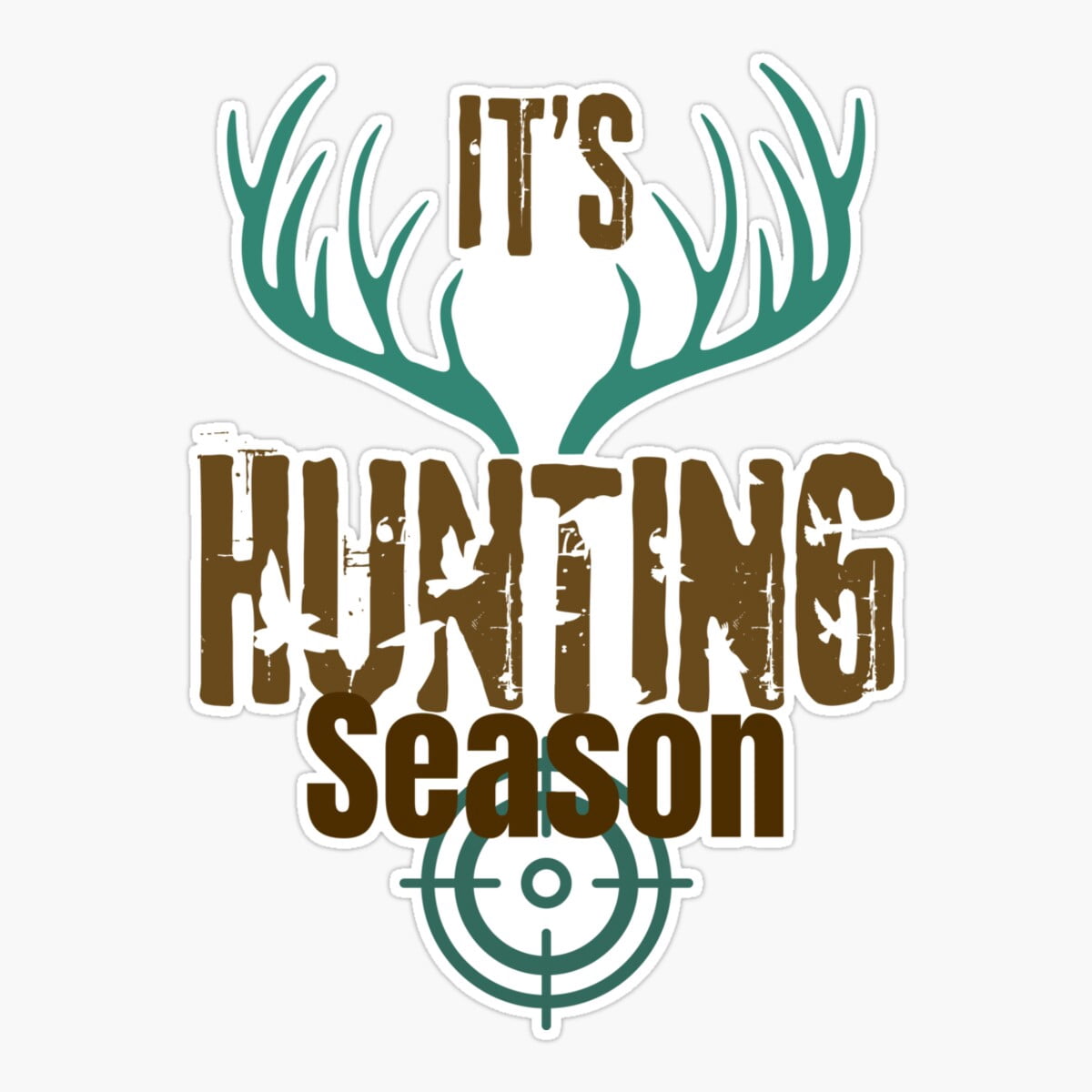 DOPASTICKER It'S Hunting Season, Hunters Print Sticker, Phone Sticker ...