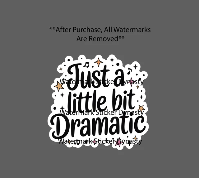 DOPASTICKER Just A Little Bit Dramatic Sticker Drama Sticker Phone ...