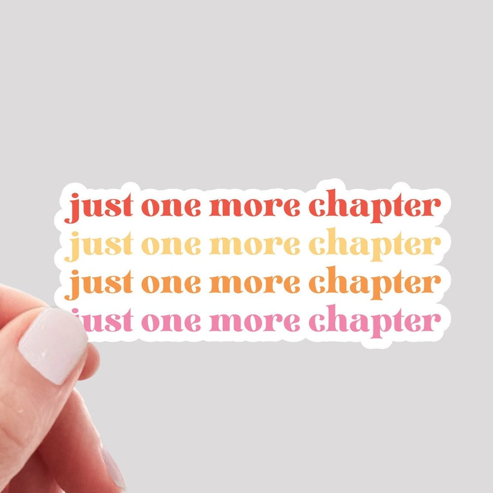 DOPASTICKER Just One More Chapter Sticker, Bookworm Sticker, Reader ...