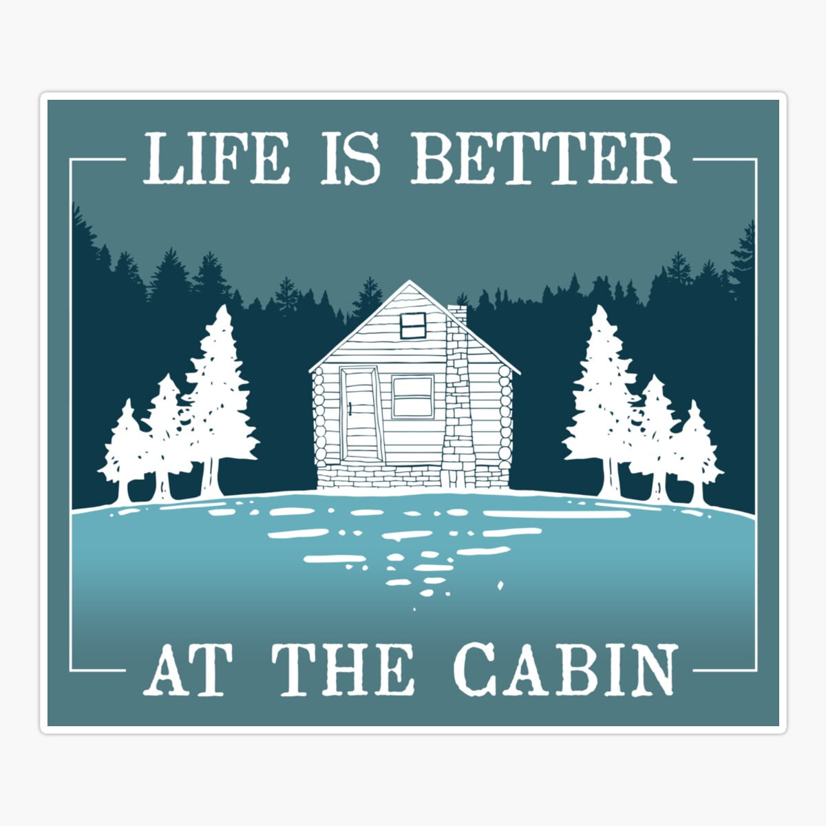 DOPASTICKER Lie Is Better At The Cabin Sticker, Phone Sticker Car ...