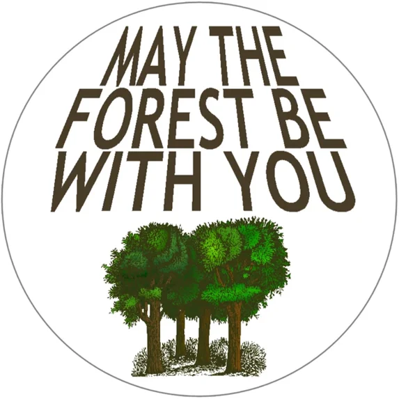 "May The Forest Be With You" Bumper Sticker / Laptop Decal - Outdoor Vinyl, 3.25" X 3.75"
