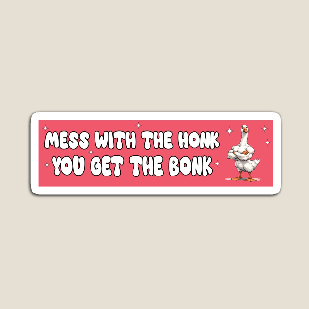 DOPASTICKER Mess The Honk You Get The Bonk Pink Sticker Hot Trending ...