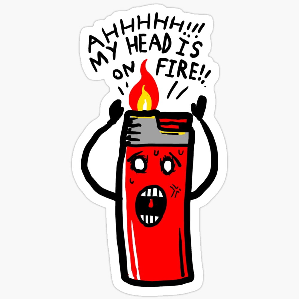 People On Fire Sticker DOPASTICKER My Head Is On Fire Gift You - Phone Stickers, Waterproof ...