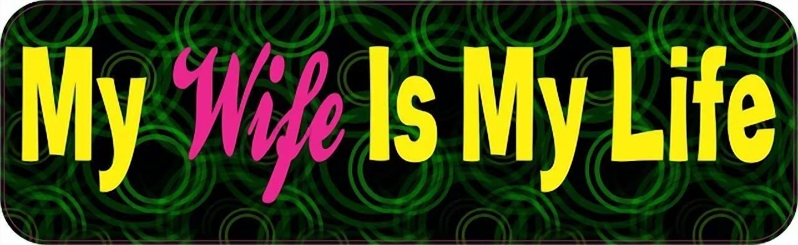 DOPASTICKER My Wife Is My Life Sticker Phone Sticker, Latop Sticker ...