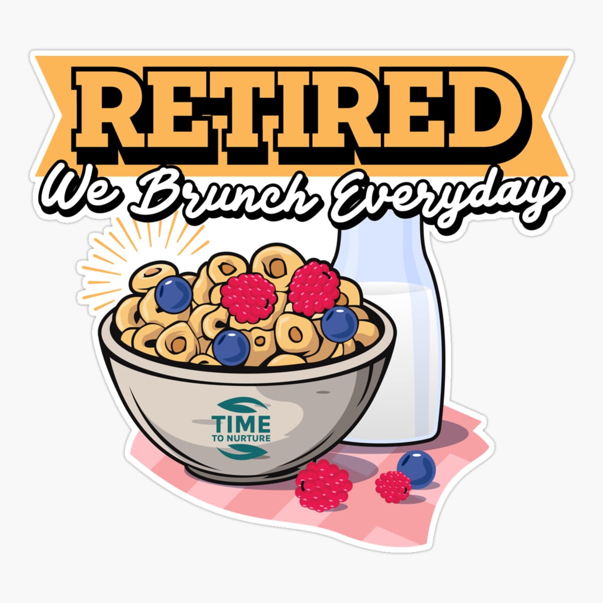 DOPASTICKER Retired, We Brunch Everyday Fun And Playful Retirement ...